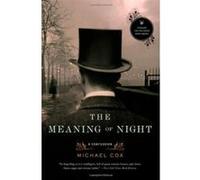 The Meaning of Night Michael Cox (Auteur)