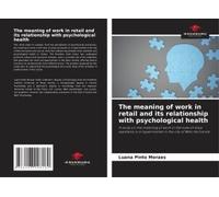 The Meaning Of Work In Retail And Its Relationship With Psychological Health