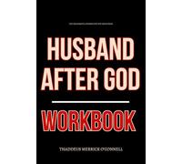 The Meaningful Perspective You Need from Husband After God Workbook: How to Apply Aaron Smith’s Devotional to Lead Boldly, Love Sacrificially, and Walk in Your Calling Every Single Day