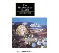 The Meanings of Death, Canto Series John Westerdale Bowker (Auteur)