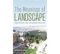 The Meanings of Landscape Kenneth R. Olwig (Auteur)