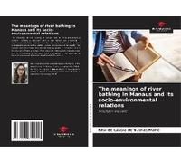 The Meanings Of River Bathing In Manaus And Its Socio-Environmental Relations