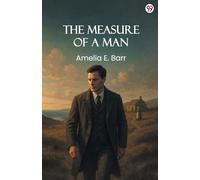 The Measure Of A Man