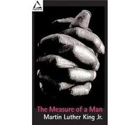 The Measure of a Man by Edited by Jr Martin Luther King Martin Luther King (Auteur)