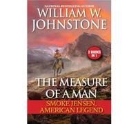 The Measure of a Man by J.A. Johnstone J.A. Johnstone (Auteur)