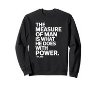The Measure of Man Platon Dicton d'un Philosophe Sweatshirt