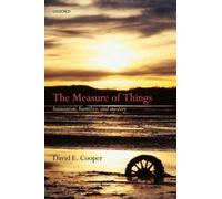The Measure of Things: Humanism, Humility, and Mystery by Cooper, David E. NEUF