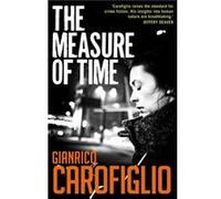 The Measure of Time by Gianrico Carofiglio Gianrico Carofiglio (Auteur)