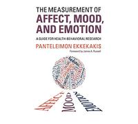 The Measurement of Affect, Mood, and Emotion: A Guide for Health-Behavioral Research