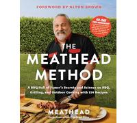 The Meathead Method: A BBQ Hall of Famer's Secrets and Science on BBQ, Grilling, and Outdoor Cooking with 114 Recipes-A Barbecue Cookbook, Perfect for Father's Day