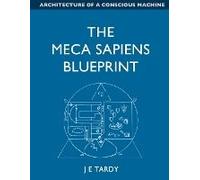 The Meca Sapiens Blueprint
