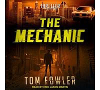The Mechanic: A John Tyler Thriller [Import]