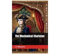 The Mechanical Charlatan