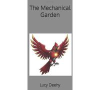 The Mechanical Garden