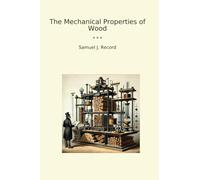 The Mechanical Properties of Wood