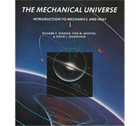The Mechanical Universe David L. Goodstein, Richard P. Olenick, Tom M. Apostol (Auteur)