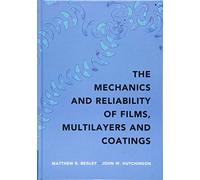 Mécanique et fiabilité des films, multicouches et revêtements – Cambridge University Press