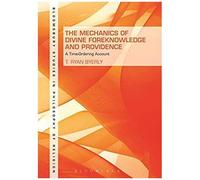 The Mechanics Of Divine Foreknowledge And Providence
