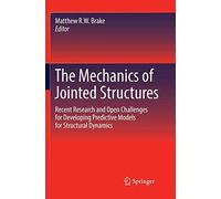 The Mechanics Of Jointed Structures