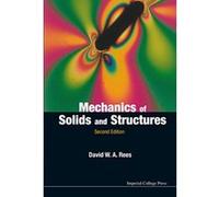 The Mechanics of Solids and Structures - [Livre en VO] David W A Rees (Auteur)