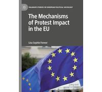 The Mechanisms of Protest Impact in the EU