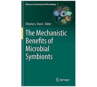 The Mechanistic Benefits Of Microbial Symbionts