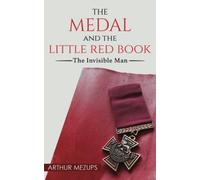 The Medal And The Little Red Book: The Invisible Man