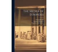 The Medea Of Euripides