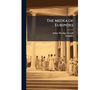 The Medea of Euripides