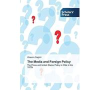 The Media And Foreign Policy