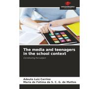 The media and teenagers in the school context: Constituting the subject
