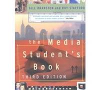 The Media Student's Book Gill Branston, Roy Stafford (Auteur)