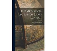 The Mediaeval Legend Of Judas Iscariot