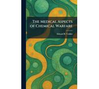 The Medical Aspects of Chemical Warfare