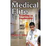 The Medical Elite: Training For Leadership