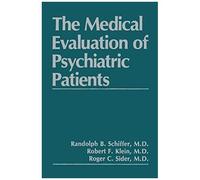 The Medical Evaluation Of Psychiatric Patients