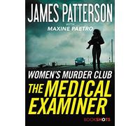 The Medical Examiner: A Women's Murder Club Story