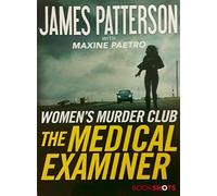 The Medical Examiner: A Women's Murder Club Story
