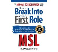 The Medical Science Liaison Career Guide