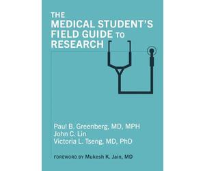 The Medical Student's Field Guide to Research