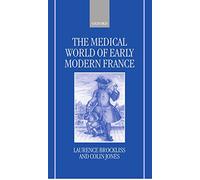 The Medical World of Early Modern France