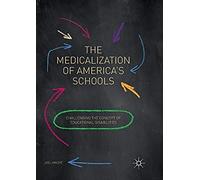 The Medicalization Of America's Schools