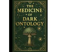 The Medicine of Dark Ontology
