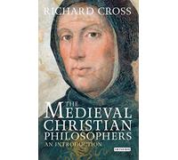 The Medieval Christian Philosophers: An Introduction