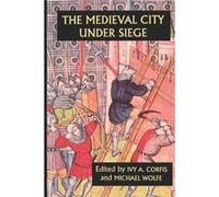 The Medieval City Under Siege