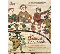 The Medieval Cookbook (New ed.) /anglais