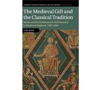 The Medieval Gift and the Classical Tradition by Lars Kjr Lars Kjr (Auteur)