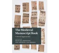 The Medieval Manuscript Book - [Version Originale] Michael Johnston, Michael Van Dussen (Auteur)