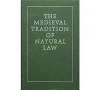 The Medieval Tradition of Natural Law International Congress on Medieval Studies (Auteur)