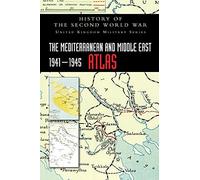The Mediterranean And Middle East 1941-1945 Atlas